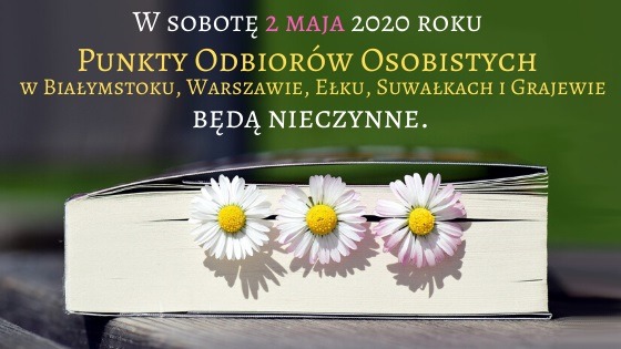 Odbiór osobisty zamówień w Majówkę